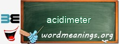WordMeaning blackboard for acidimeter